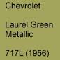 Preview: Chevrolet, Laurel Green Metallic, 717L (1956).